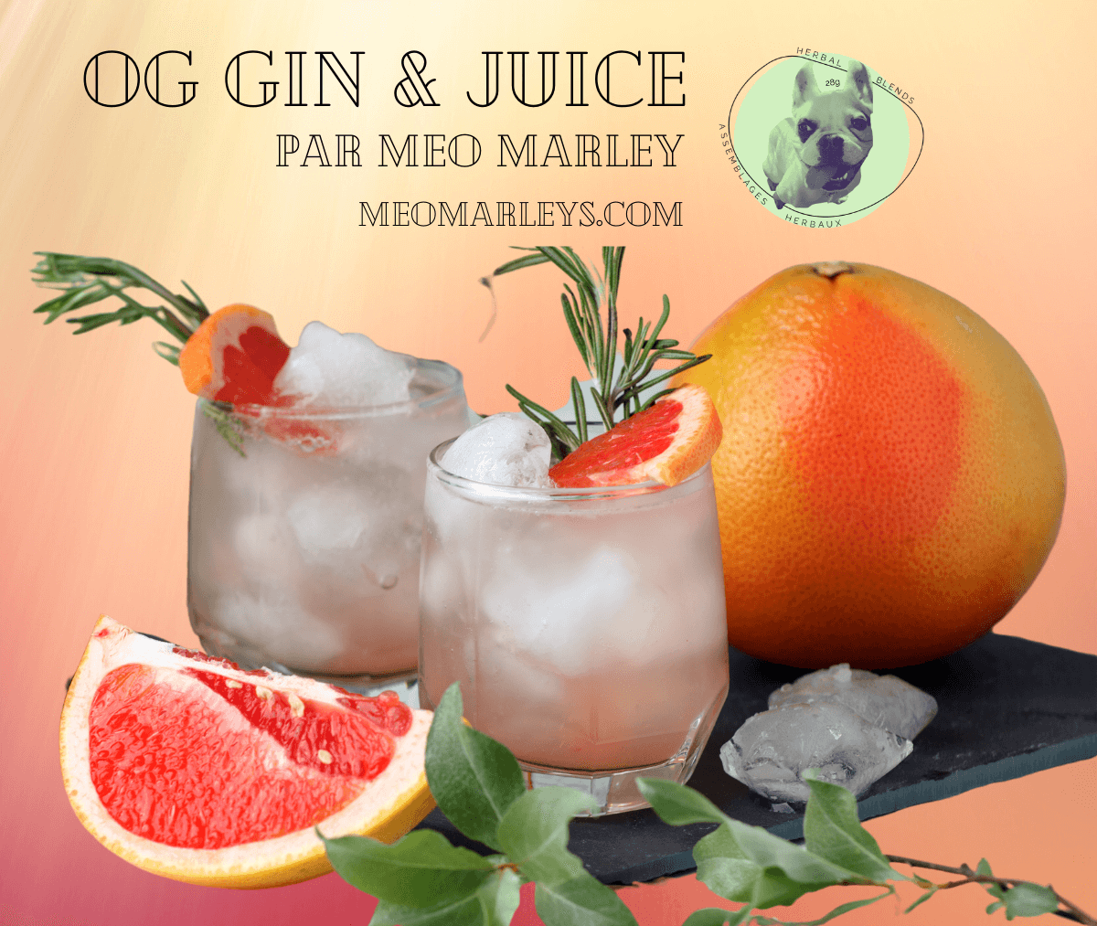 Recipe : OG Gin&Juice (Cocktail) - Meo Marley's Herbal Blends
